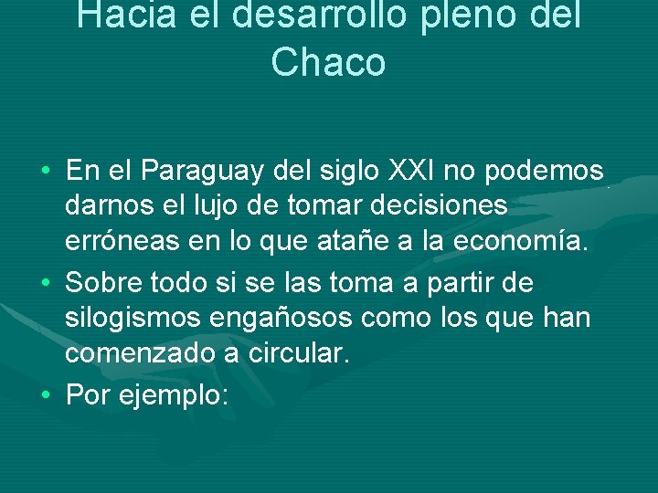 Hacia el desarrollo pleno del Chaco • En el Paraguay del siglo XXI no