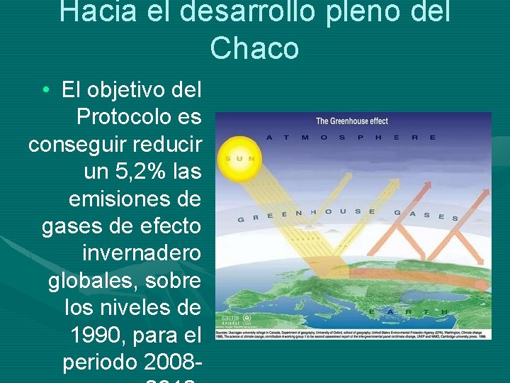 Hacia el desarrollo pleno del Chaco • El objetivo del Protocolo es conseguir reducir