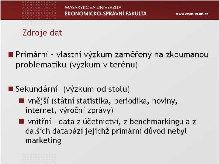 www. econ. muni. cz Zápatí prezentace 21 