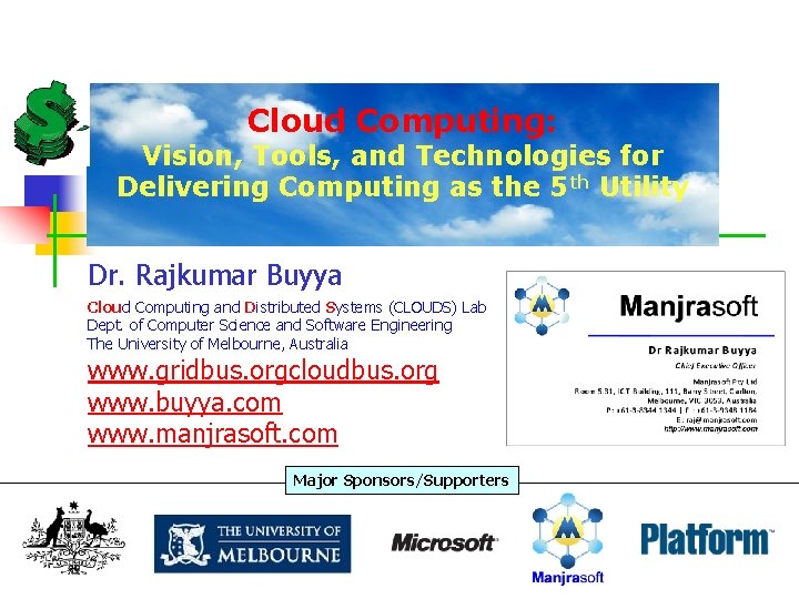 Cloud Computing: Vision, Tools, and Technologies for Delivering Computing as the 5 th Utility