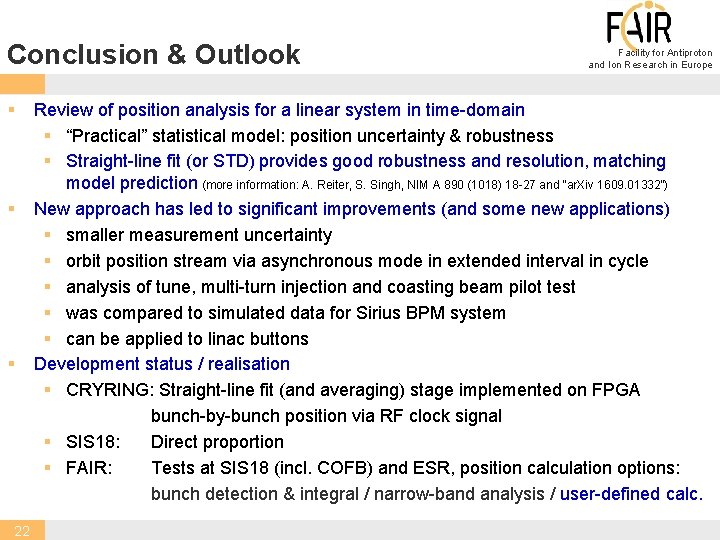 Conclusion & Outlook § § § 22 Facility for Antiproton and Ion Research in