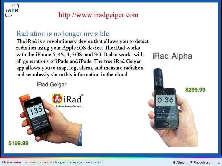 http: //www. iradgeiger. com Radiation is no longer invisible The i. Rad is a