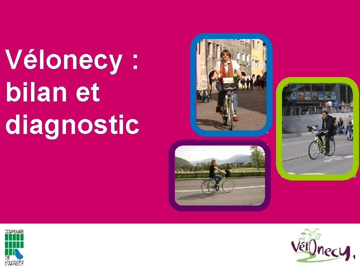 Vélonecy : bilan et diagnostic 1 