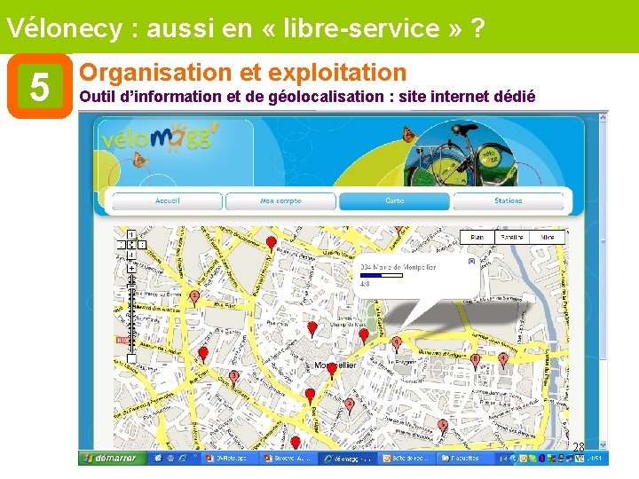 Vélonecy : aussi en « libre-service » ? 5 Organisation et exploitation Outil d’information