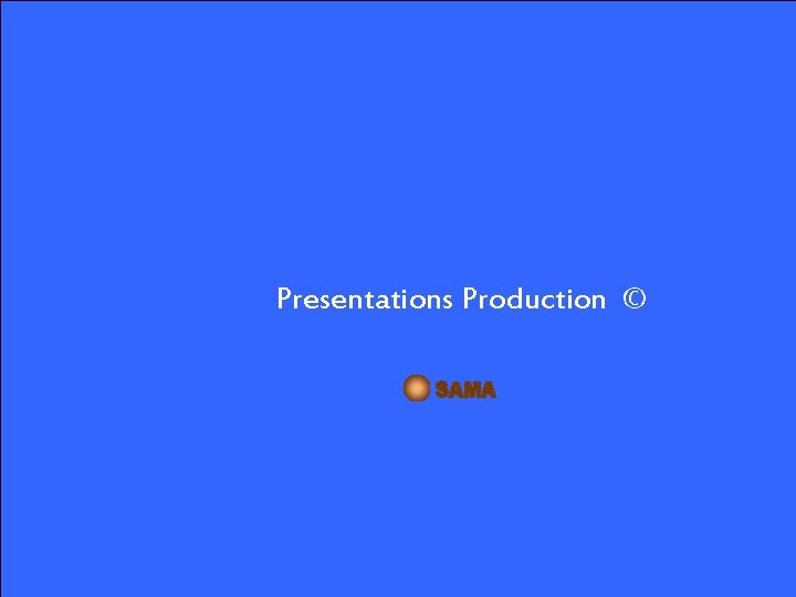 Presentations Production © 