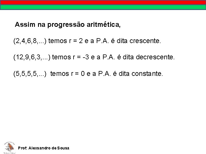 MATEMÁTICA, 9º Ano Pontos no plano cartesiano/pares ordenados Assim na progressão aritmética, (2, 4,