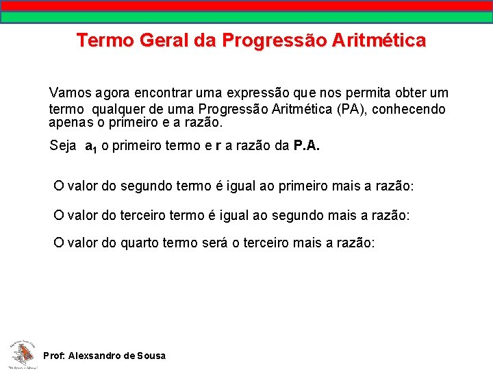 MATEMÁTICA, 9º Ano Pontos no plano cartesiano/pares ordenados Termo Geral da Progressão Aritmética Vamos