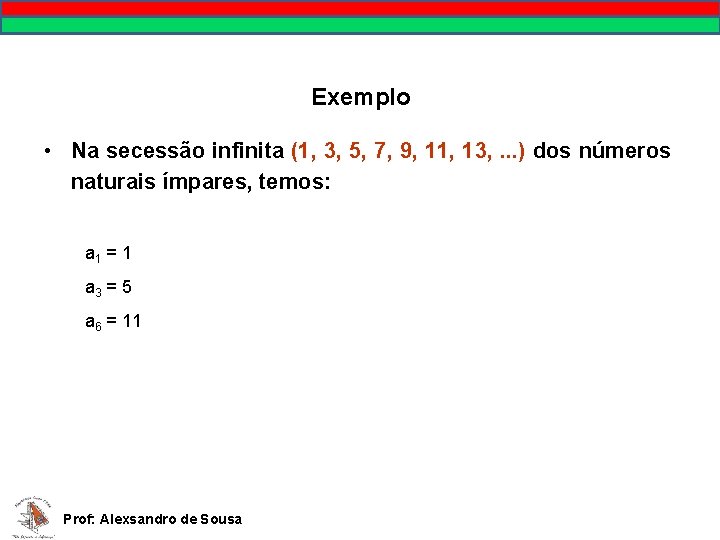 MATEMÁTICA, 9º Ano Pontos no plano cartesiano/pares ordenados Exemplo • Na secessão infinita (1,