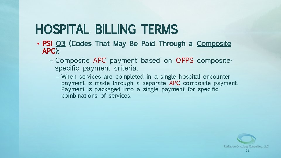HOSPITAL BILLING TERMS • PSI Q 3 (Codes That May Be Paid Through a