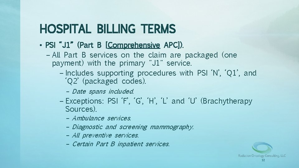 HOSPITAL BILLING TERMS • PSI “J 1” (Part B [Comprehensive APC]). – All Part