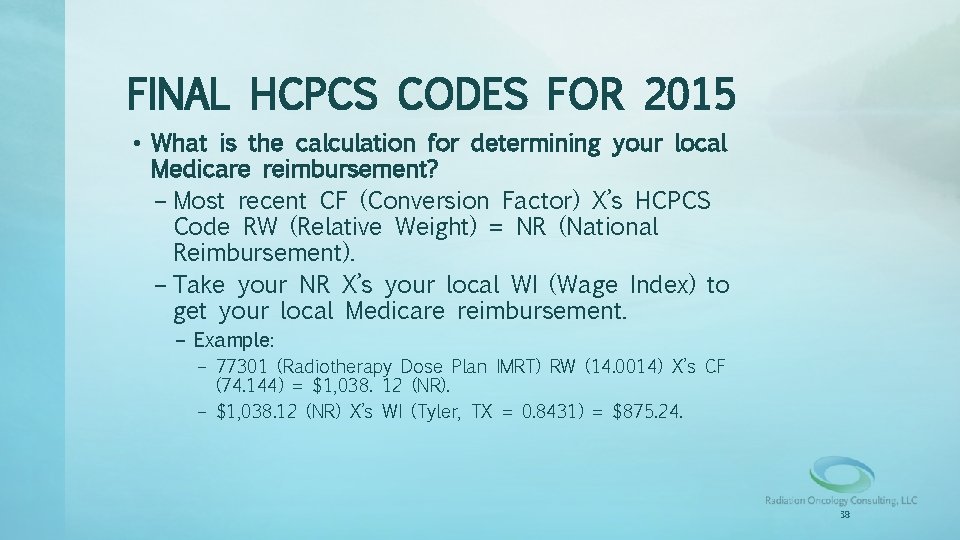 FINAL HCPCS CODES FOR 2015 • What is the calculation for determining your local