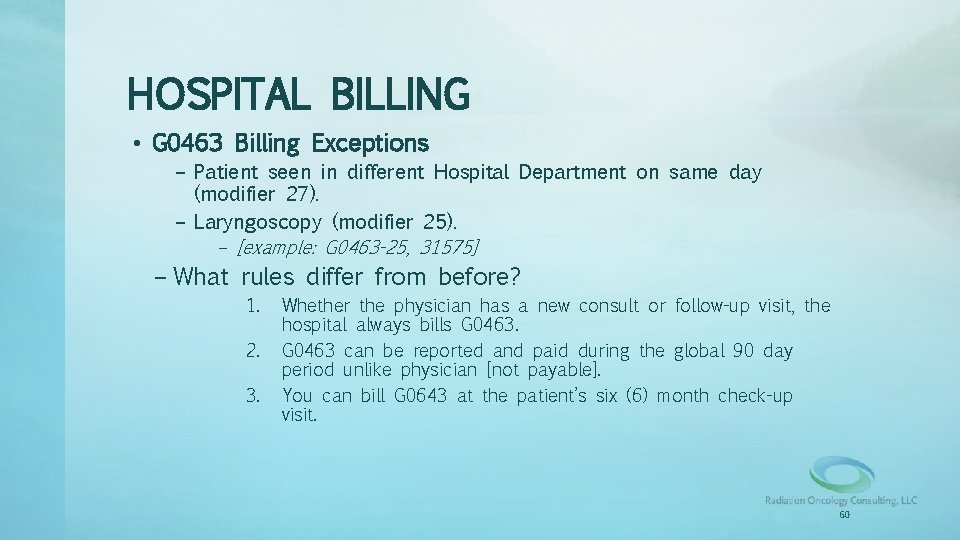 HOSPITAL BILLING • G 0463 Billing Exceptions – Patient seen in different Hospital Department