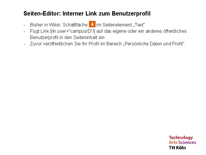 Seiten-Editor: Interner Link zum Benutzerprofil - Bisher in Wikis: Schaltfläche im Seitenelement „Text“ Fügt