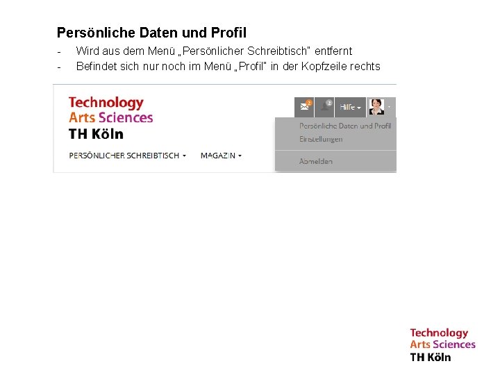 Persönliche Daten und Profil - Wird aus dem Menü „Persönlicher Schreibtisch“ entfernt Befindet sich