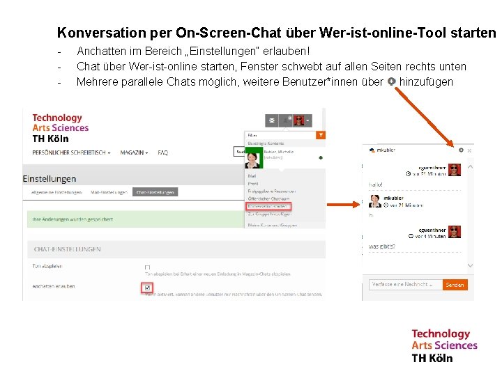 Konversation per On-Screen-Chat über Wer-ist-online-Tool starten - Anchatten im Bereich „Einstellungen“ erlauben! Chat über