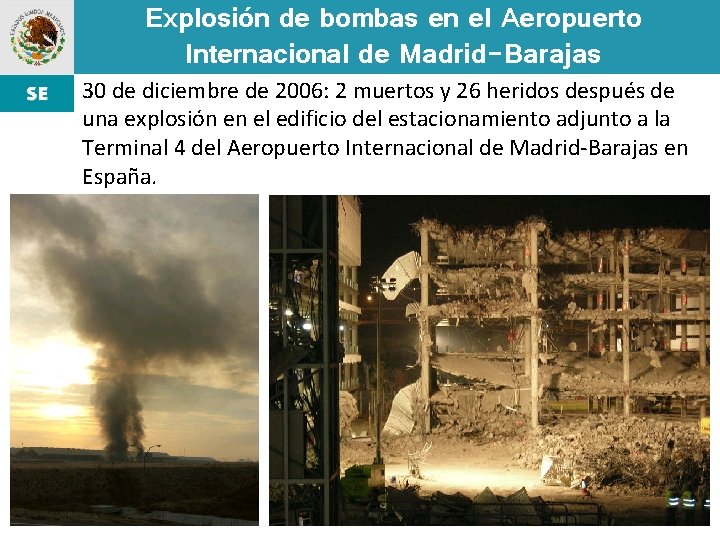 Explosión de bombas en el Aeropuerto Internacional de Madrid-Barajas 30 de diciembre de 2006: