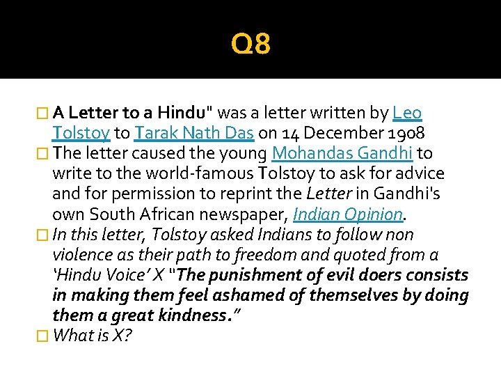 Q 8 � A Letter to a Hindu" was a letter written by Leo