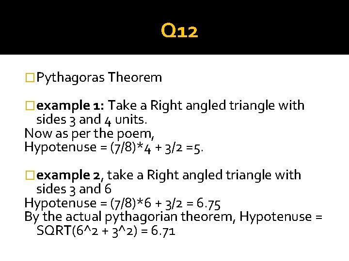 Q 12 �Pythagoras Theorem �example 1: Take a Right angled triangle with sides 3