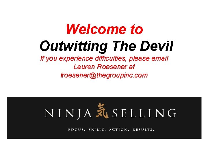 Welcome to Outwitting The Devil If you experience difficulties, please email Lauren Roesener at