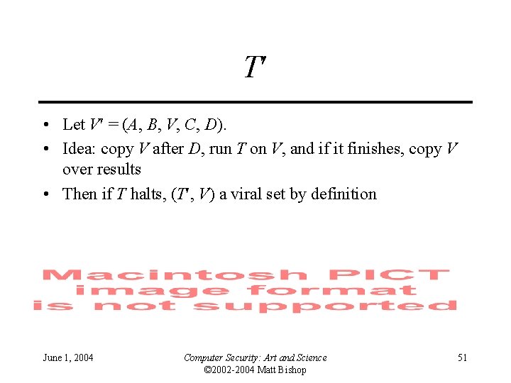 T • Let V = (A, B, V, C, D). • Idea: copy V