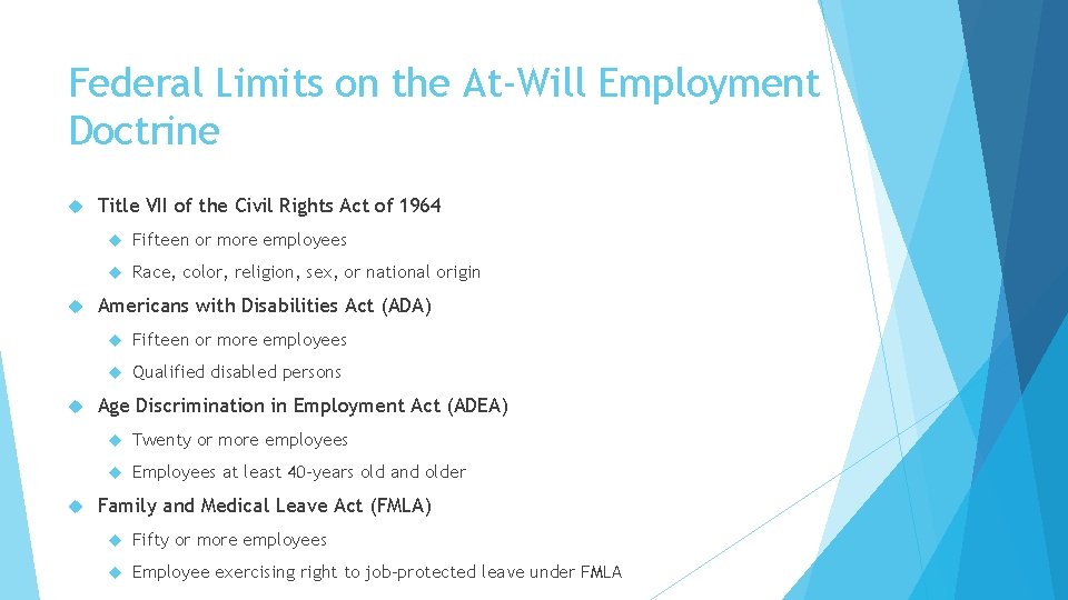 Federal Limits on the At-Will Employment Doctrine Title VII of the Civil Rights Act