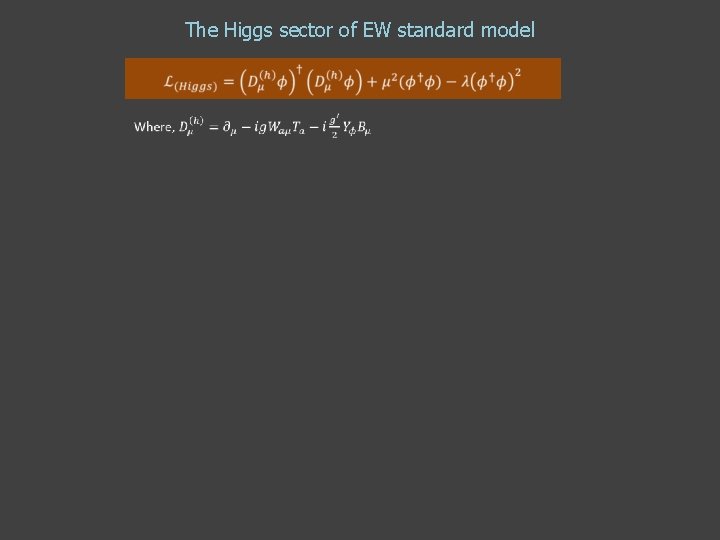 The Higgs sector of EW standard model 