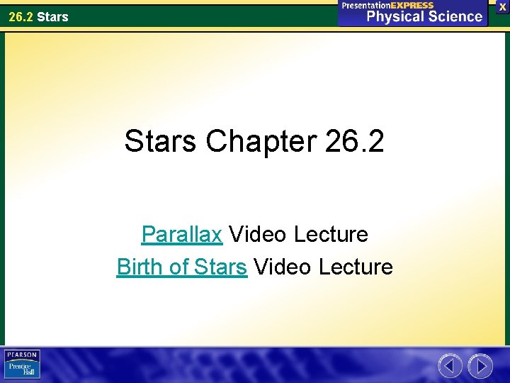 26. 2 Stars Chapter 26. 2 Parallax Video Lecture Birth of Stars Video Lecture