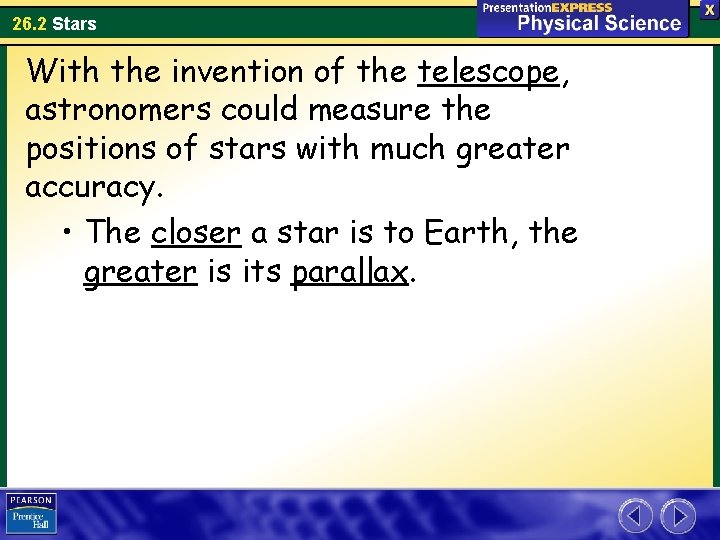 26. 2 Stars With the invention of the telescope, astronomers could measure the positions 26. 2 Stars With the invention of the telescope, astronomers could measure the positions