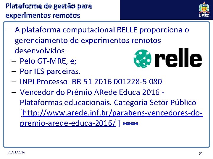 Plataforma de gestão para experimentos remotos – A plataforma computacional RELLE proporciona o gerenciamento