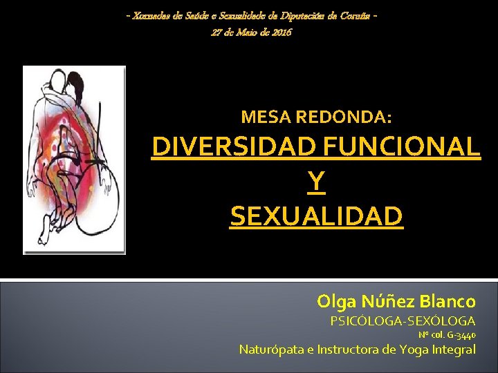 - Xornadas de Saúde e Sexualidade da Diputación da Coruña 27 de Maio de