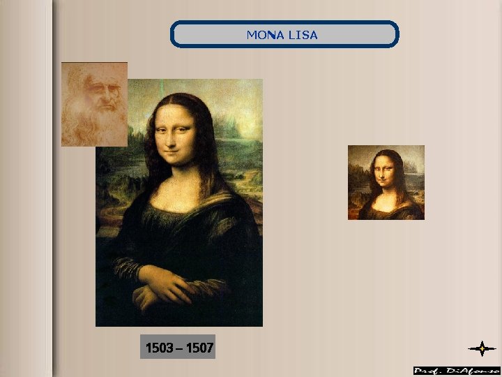MONA LISA 1503 – 1507 MONA LISA 1503 – 1507