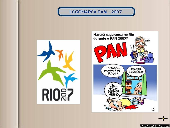 LOGOMARCA PAN - 2007 LOGOMARCA PAN - 2007