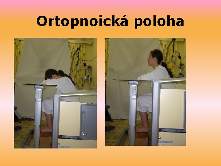 Ortopnoická poloha 