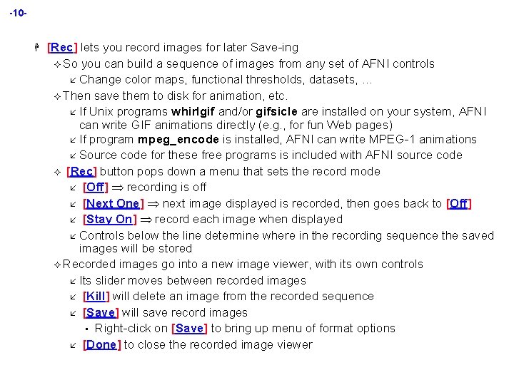 -10 - H [Rec] lets you record images for later Save-ing ² So you