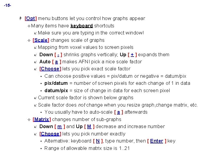 -15 H [Opt] menu buttons let you control how graphs appear ² Many items