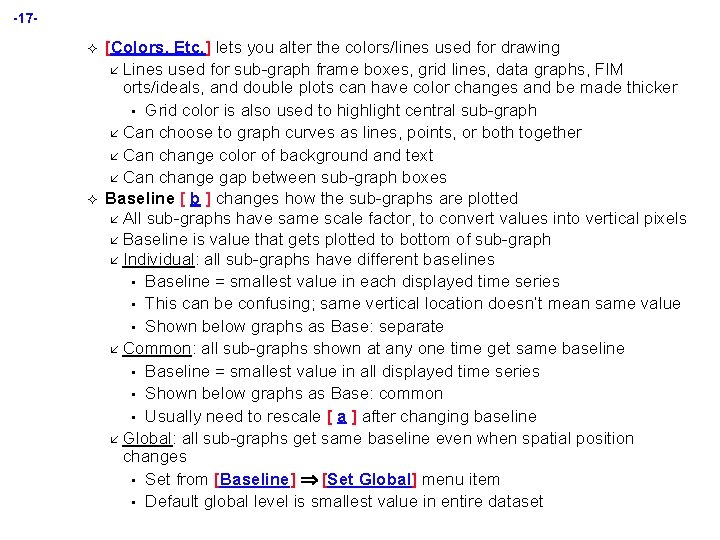 -17² ² [Colors, Etc. ] lets you alter the colors/lines used for drawing å