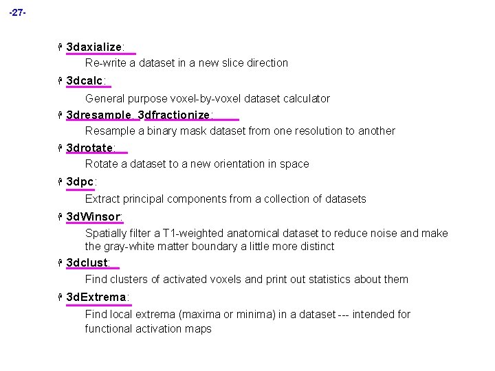-27 - H 3 daxialize: Re-write a dataset in a new slice direction H