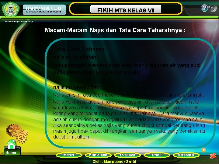 ? MATAMTS PELAJARAN FIKIH KELAS VII NAMA SEKOLAH ULUM STAI SYAMSUL JL. BHAYANGKARA 33