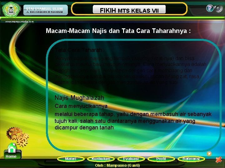 ? MATAMTS PELAJARAN FIKIH KELAS VII NAMA SEKOLAH ULUM STAI SYAMSUL JL. BHAYANGKARA 33