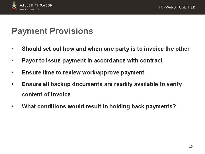 Payment Provisions • Should set out how and when one party is to invoice