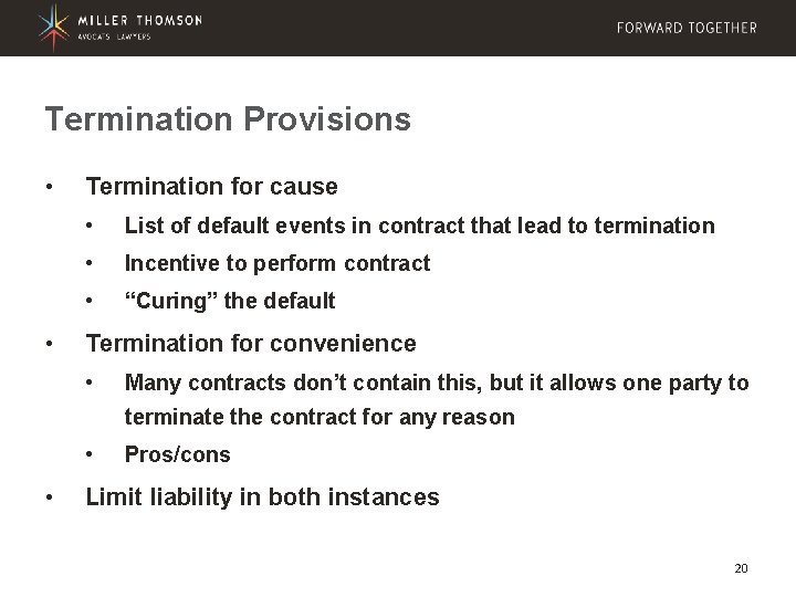 Termination Provisions • • Termination for cause • List of default events in contract