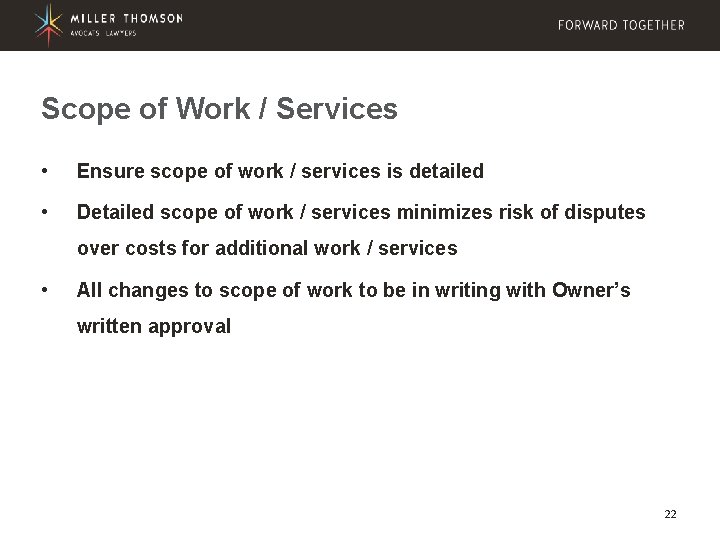 Scope of Work / Services • Ensure scope of work / services is detailed