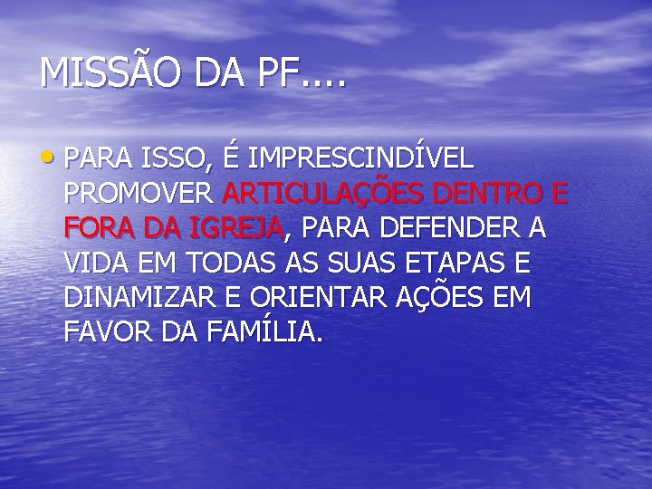 MISSÃO DA PF. . • PARA ISSO, É IMPRESCINDÍVEL PROMOVER ARTICULAÇÕES DENTRO E FORA