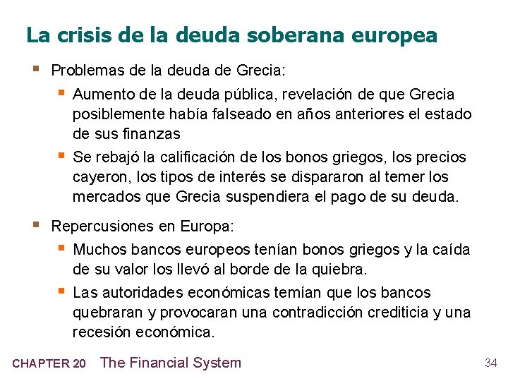 La crisis de la deuda soberana europea § Problemas de la deuda de Grecia: