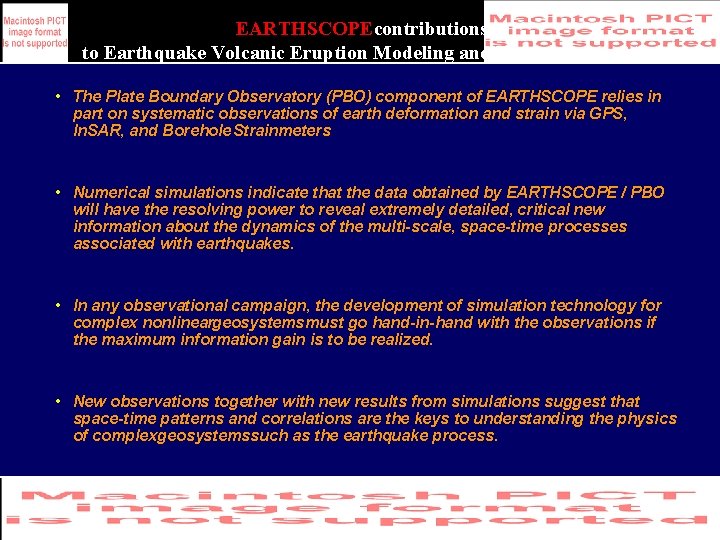 EARTHSCOPEcontributions to Earthquake Volcanic Eruption Modeling and Forecastingcon’t) ( • The Plate Boundary Observatory