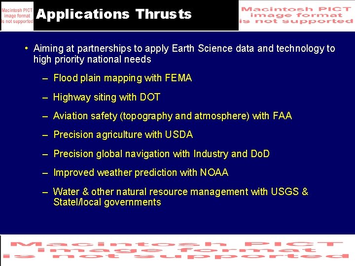 Applications Thrusts • Aiming at partnerships to apply Earth Science data and technology to