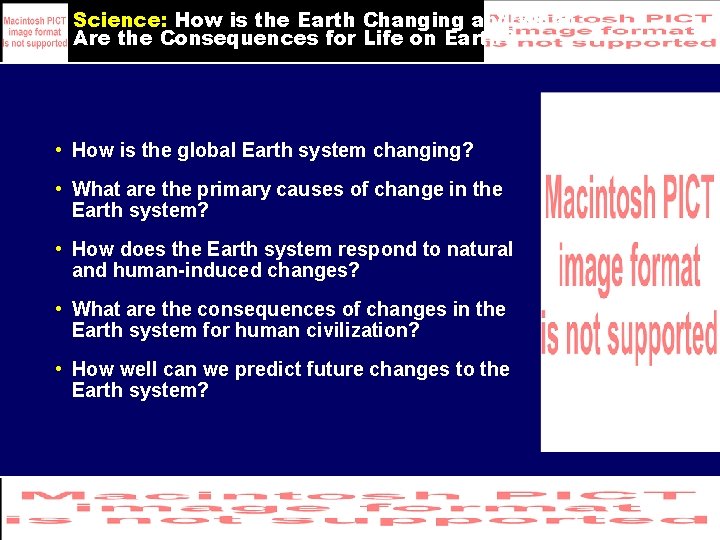 Science: How is the Earth Changing and What Are the Consequences for Life on