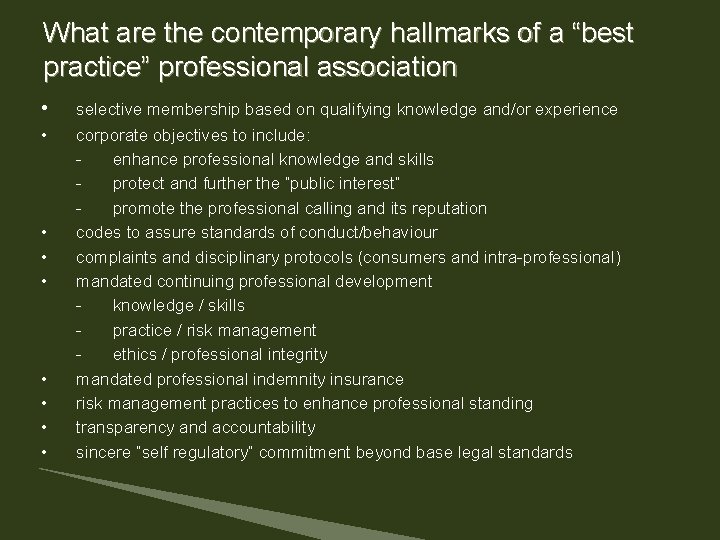What are the contemporary hallmarks of a “best practice” professional association • • • What are the contemporary hallmarks of a “best practice” professional association • • •