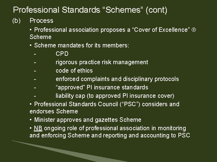 Professional Standards “Schemes” (cont) (b) Process • Professional association proposes a “Cover of Excellence” Professional Standards “Schemes” (cont) (b) Process • Professional association proposes a “Cover of Excellence”