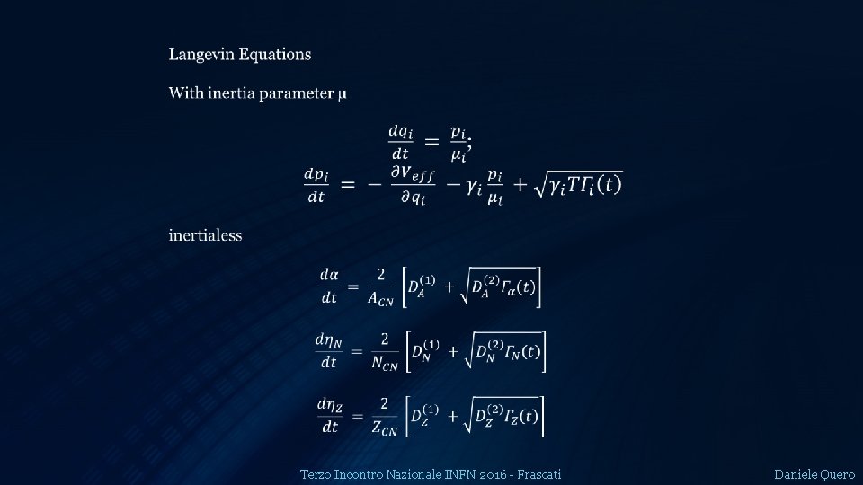  Terzo Incontro Nazionale INFN 2016 - Frascati Daniele Quero 